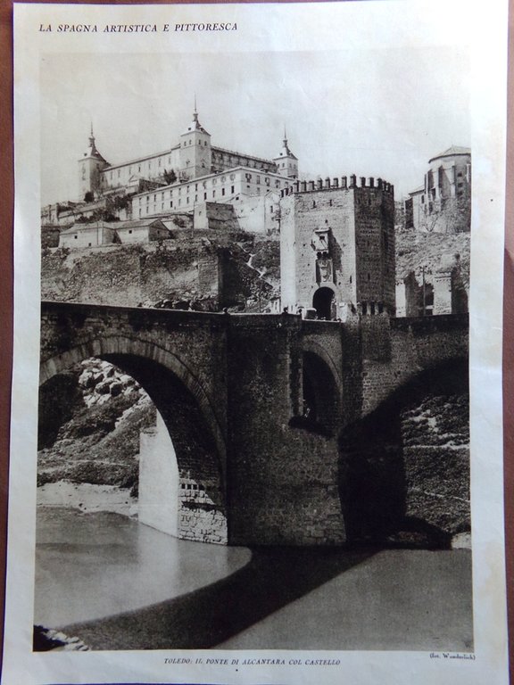Stampa del 1927 Spagna Toledo Ponte Alcantara Granata Fossa Leoni …
