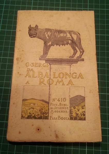 DA ALBA LONGA A ROMA - INIZIO DELL'INCIVILIMENTO IN ITALIA …