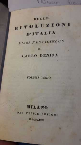 DELLE RIVOLUZIONI D'ITALIA LIBRI VENTICINQUE DI CARLO DENINA - volume …