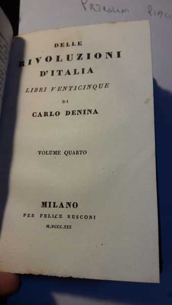 DELLE RIVOLUZIONI D'ITALIA LIBRI VENTICINQUE DI CARLO DENINA - volume …