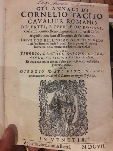 GLI ANNALI DI CORNELIO TACITO CAVALIER ROMANO DE' FATTI, E …