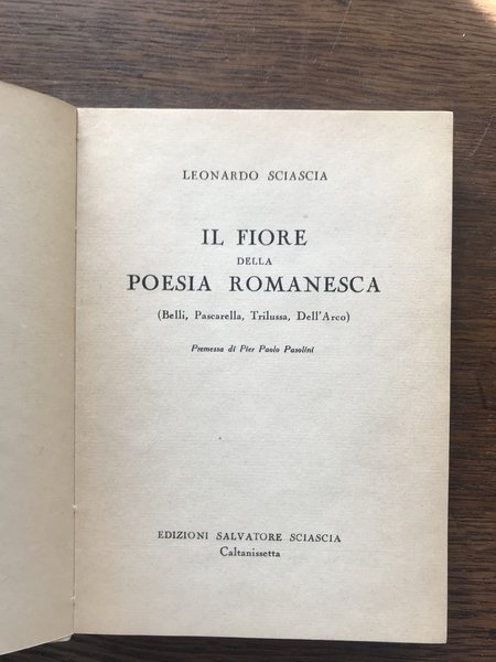 Il fiore della poesia romanesca (Belli, Pascarella, Trilussa, dell'Arco). Premessa …