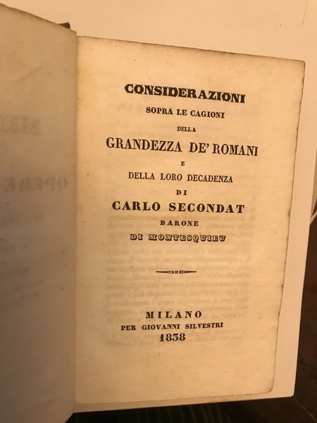 CONSIDERAZIONI SOPRA LE CAGIONI DELLA GRANDEZZA DE' ROMANI E DELLA …