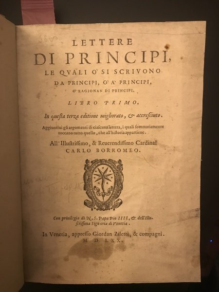 Lettere di Principi, le quali o' si scrivono da Principi …