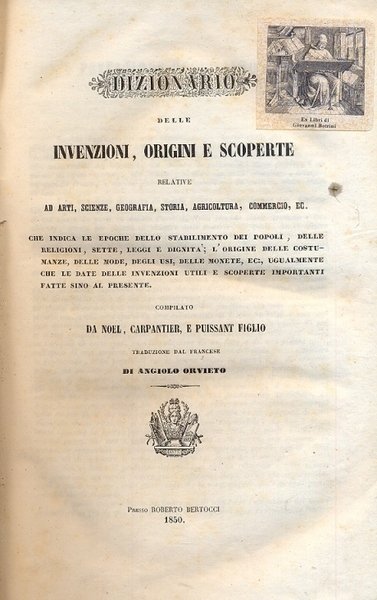 Dizionario delle invenzioni, origini e scoperte relative ad arti, scienze, …
