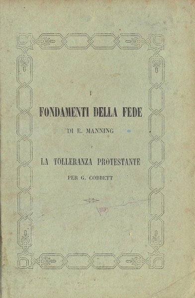 I fondamenti della Fede. Lezioni IV. Aggiuntavi una lettera sulla …