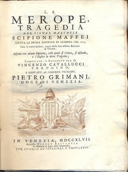 La Merope. Tragedia. Giusta la prima edizione di Modena dle …
