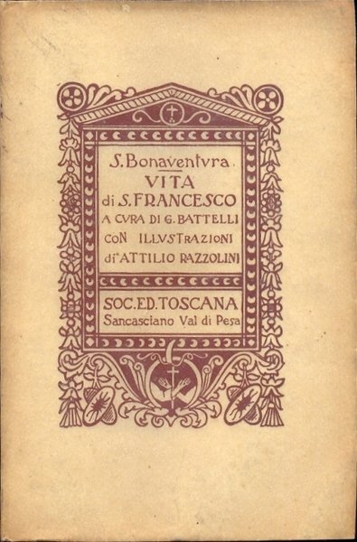 Vita di S. Francesco . A cura di G. Battelli.