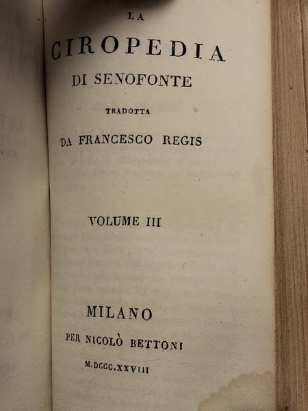 La Ciropedia. Con note italiane di Francesco Regis.