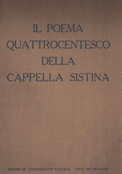 Il poema quattrocentesco della Cappella Sistina.