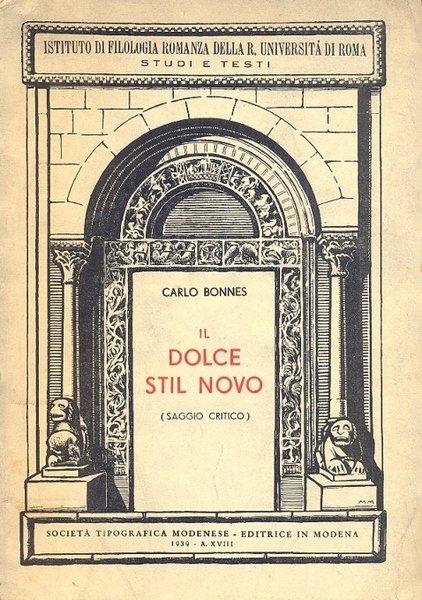 Il dolce stil novo, saggio critico (Istituto di Filologia Romanza …