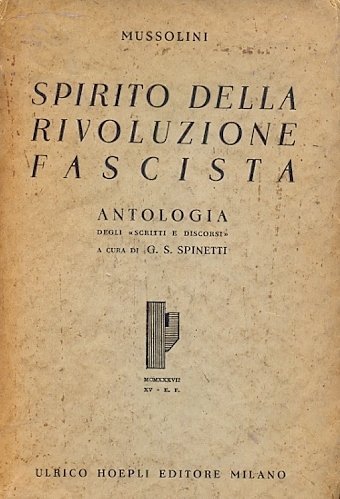 Spirito della rivoluzione fascista. Antologia degli scritti e discorsi a …
