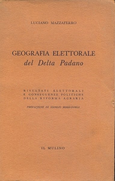 Geografia Elettorale del Delta Padano. Risultati Elettorali e conseguenze politiche …
