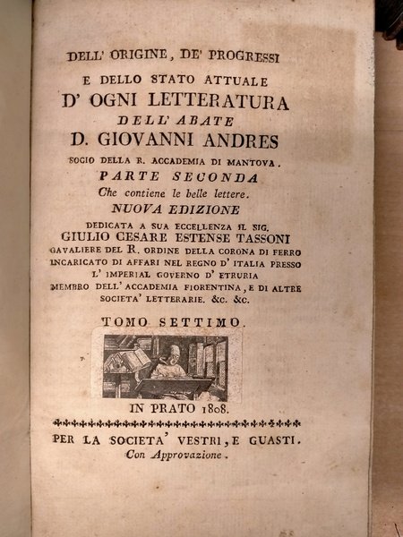 Dell'origine , de' progressi e dello stato attuale d'ogni letteratura.