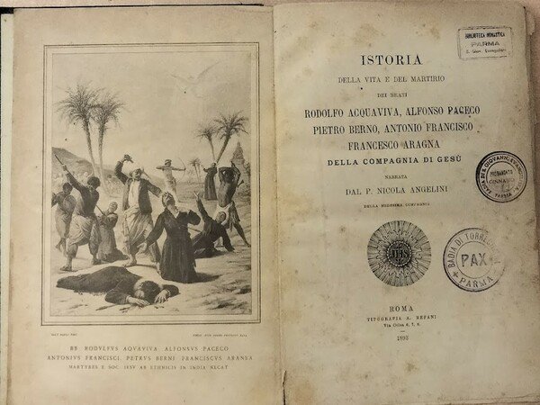 Istoria della vita e del marytirio dei Beati Rodolfo Acquaviva, Alfonso Paceco, Pietro Berno, Antonio Francisco, Francesco Aragna.