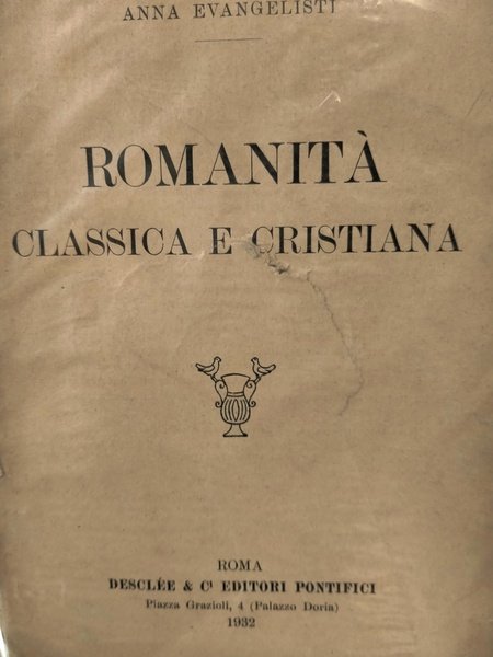 Romanità Classica e Cristiana.