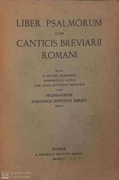 Liber Psalmorum cum canticis breviarii romani.