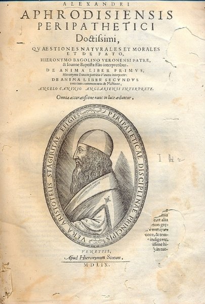 Alexandri Aphrodisiensis Peripathetici Doctissimi, quaestiones naturales et morales et de …