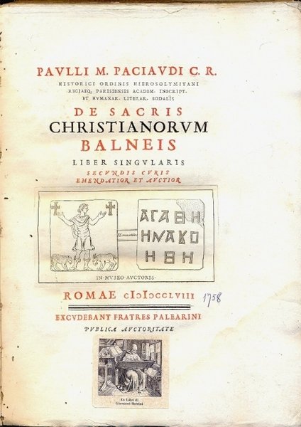 De Sacris Christianorum Balneis. Liber singularis secundis curis emendatior et …