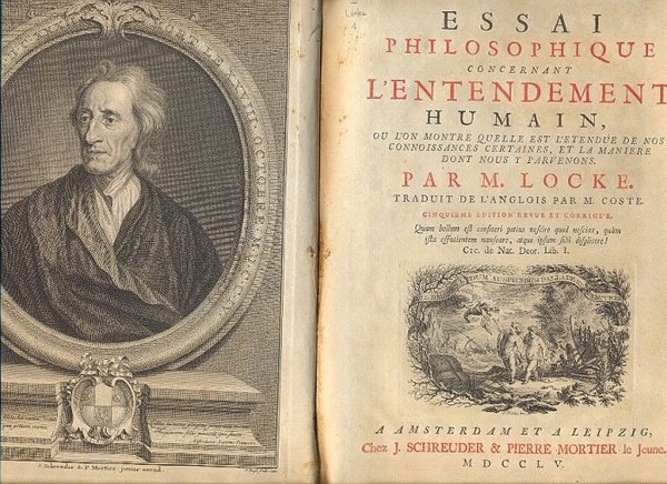 Essai philosophique concernant l'Entendement humain, où l'on montre quelle est …