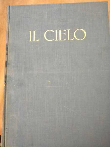 Il Cielo. Luci e ombre nell'Universo.
