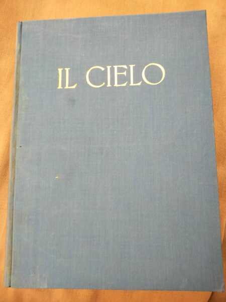 Il Cielo. Luci e ombre nell'Universo.
