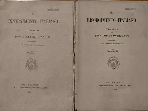 Il risorgimento Italiano. Conferenze dell'autore. Illustrate con appendice bibliografica.