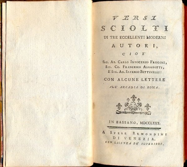 Versi sciolti di tre eccellenti moderni autori. Con alcune lettere …