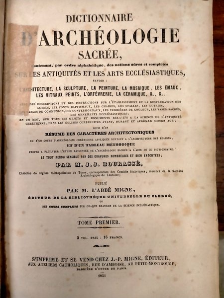 Dictionnaire d'archeologie sacree, contenant, par ordre alphabetique, des notions sures …