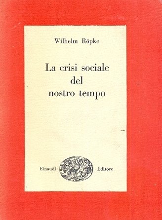La crisi sociale del nostro tempo.