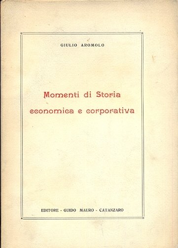 Momenti di storia economica e corporativa. | Immagine Gallery 1