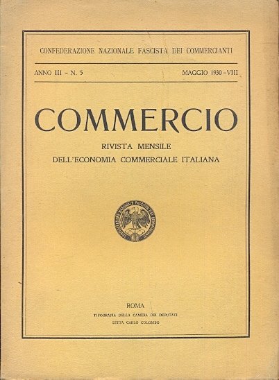 Commercio (Confederazione Nazionale Fascista dei Commercianti - anno III, n. …