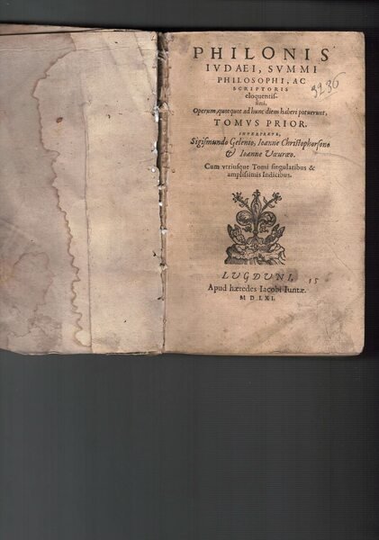 Philonis iudaei, summi philosophi, ac scriptoris eloquentissimi, operum, quotquot ad …