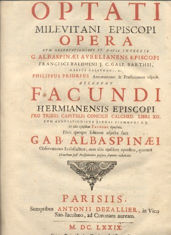 Sancti Optati Milevitani Episcopi, Opera cum observationibus et notis integris …