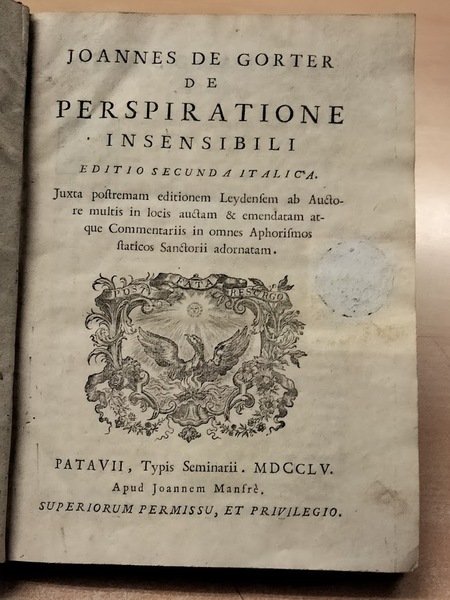 De perspiratione insensibili. Editio secunda italica. Juxta postremam editionem Leydensem …