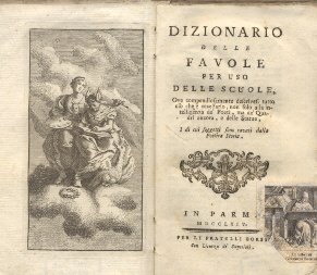 Dizionario delle favole per uso delle scuole d'Italia ove compendiosamente …