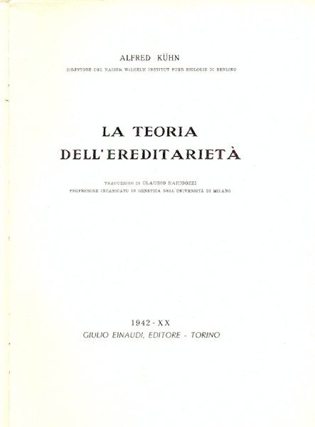 La teoria dell'ereditarietà.