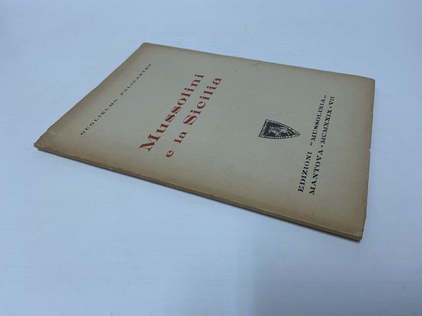 Mussolini e la Sicilia. Mussolinia anno VII