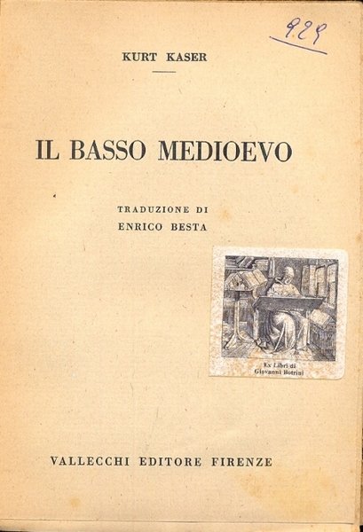 Il Basso Medioevo (Collana storica - XV). Traduzione di E. …