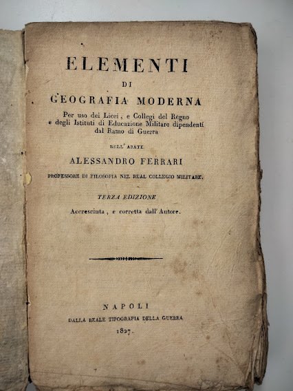 Elementi di geografia moderna. Per uso dei Licei e Collegi …