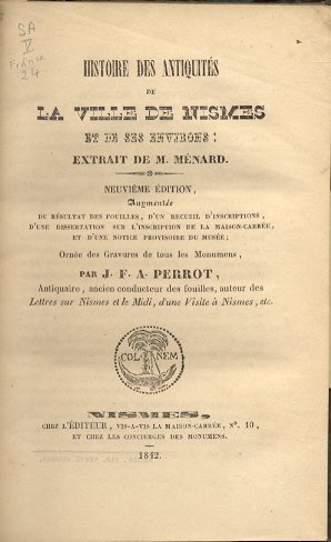 Histoire des antiquites de la ville de Nismes et de …