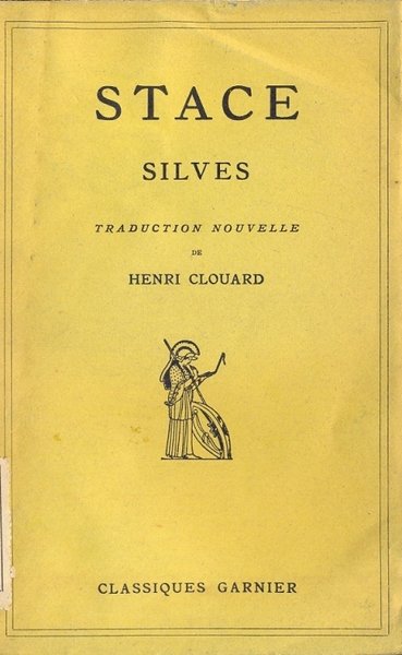 Silves. Traduction nouvelle avec introduction et notes par Henri Clouard.
