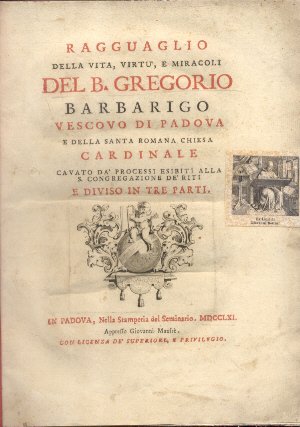 Ragguaglio della vita, virtù e miracoli del B. Gregorio Barbarigo …