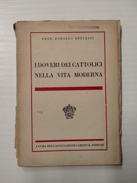 I doveri dei cattolici nella vita moderna.