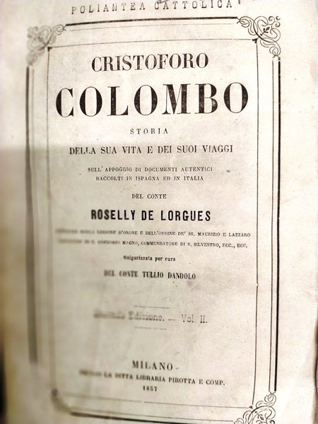 Cristoforo Colombo storia della sua vita e dei suoi viaggi …