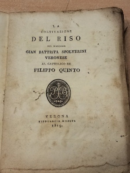 La coltivazione del riso. Del Marchese Gian Battista Spolverini veronese, … | Immagine Gallery 4