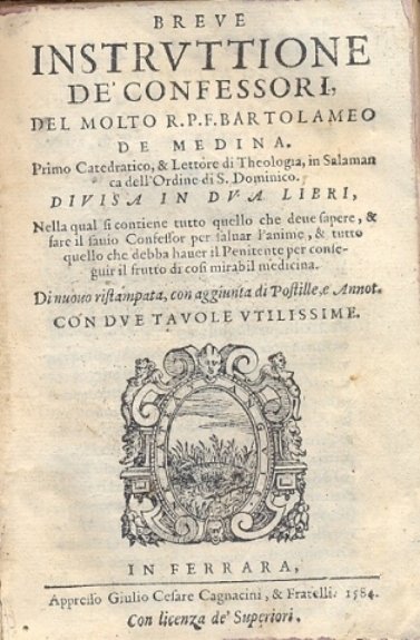 Breve instruttione de' confessori. Divisa in due libri, nella qual …