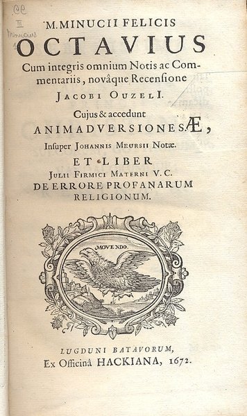 Minucii Felicis Octavius com integris omnium notis ac commentariis, novaque …