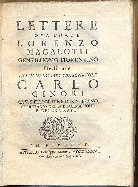 Lettere. Dedicate all' Illustr. e Clar. Sig. Senatore Carlo Ginori …