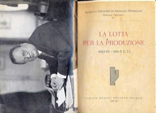 La lotta per la produzione ( 1925-III -- 1931-X E. …